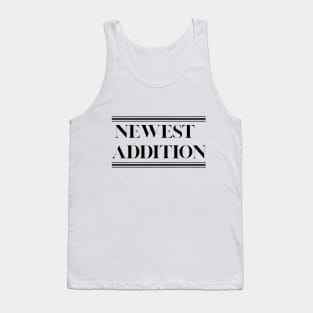 Newest Addition Tank Top